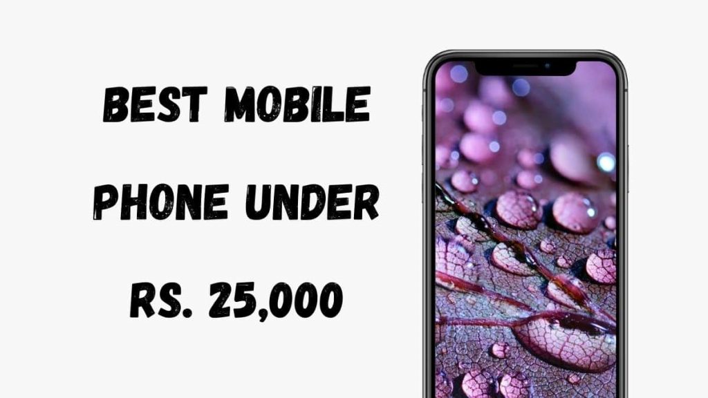 best smartphone under 25000 in India