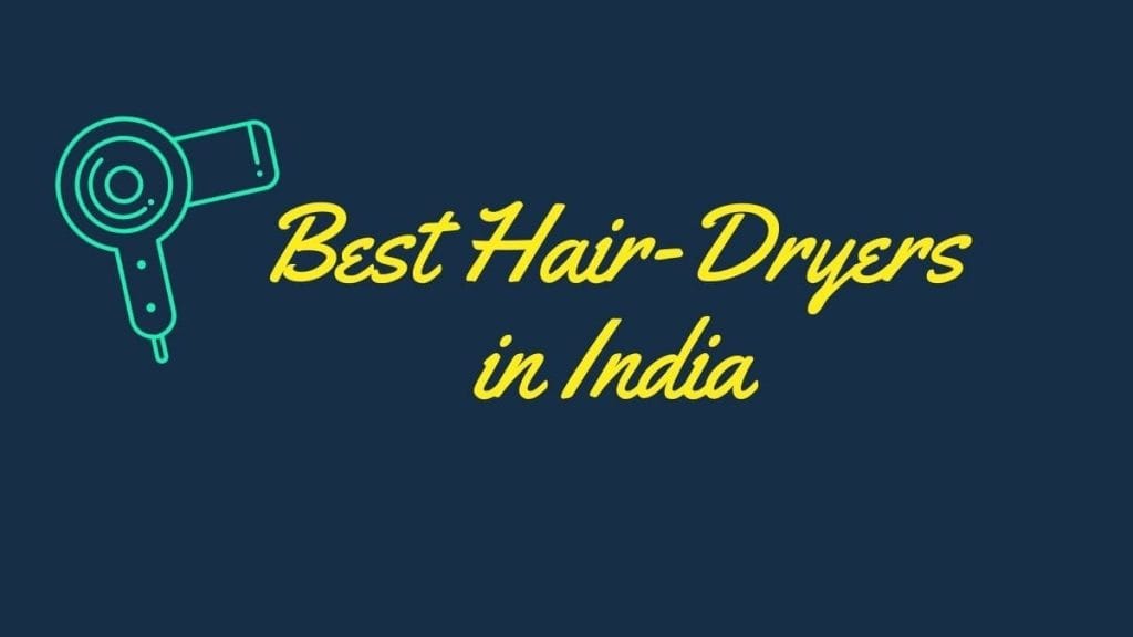 Best hair dryer in India