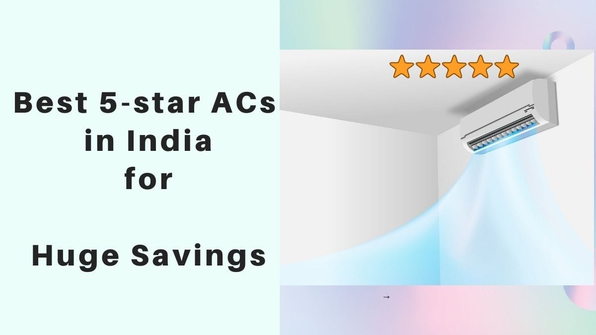 Best 5 star AC in India Air conditioner