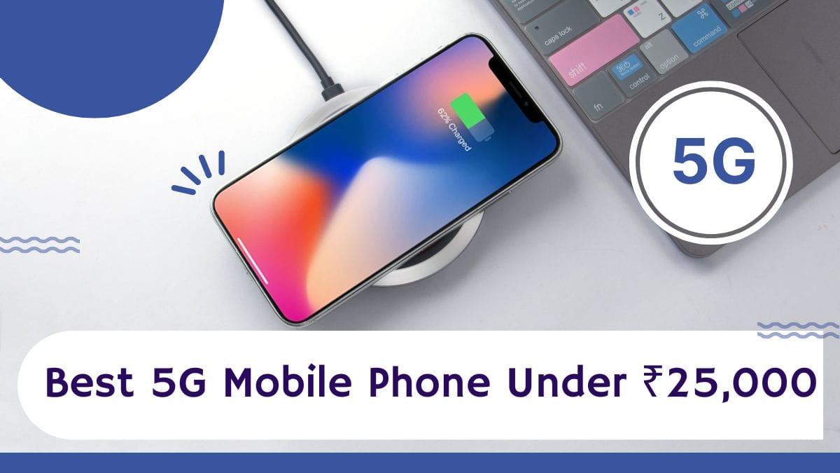 best 5g mobile phone under 25000
