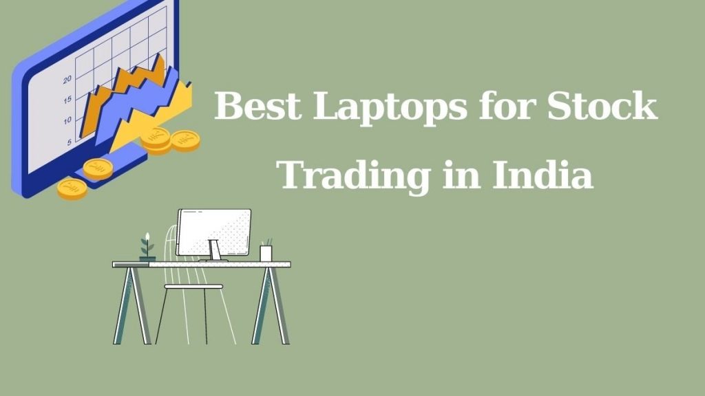 best laptops for stock trading in india